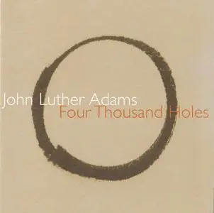 John Luther Adams - Four Thousand Holes (2011)
