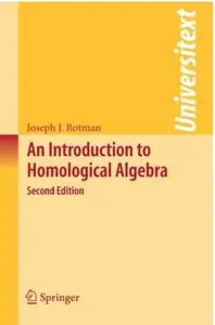 An Introduction to Homological Algebra (2nd edition) [Repost]
