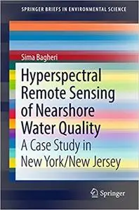 Hyperspectral Remote Sensing of Nearshore Water Quality: A Case Study in New York/New Jersey (Repost)