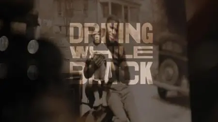 PBS - Driving While Black: Race, Space and Mobility in America  (2020)