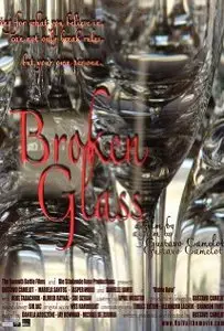 Broken Glass (2007)
