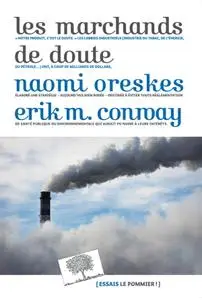 Naomi Oreskes, Erik M. Conway, "Les marchands de doute"