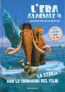 L' era glaciale 4. Continenti alla deriva (2012)