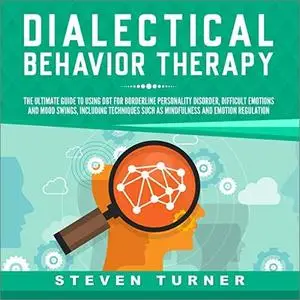 Dialectical Behavior Therapy [Audiobook]