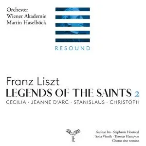 Orchester Wiener Akademie & Martin Haselböck - Liszt: Legends of the Saints, Vol. 2 (2023)