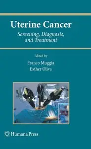 Uterine Cancer: Screening, Diagnosis, and Treatment (repost)