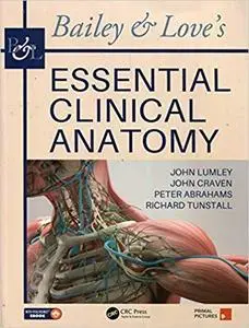Bailey & Love's Essential Clinical Anatomy Bailey & Love's Essential Clinical Anatomy