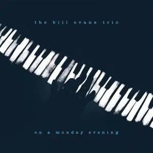 Bill Evans Trio - On A Monday Evening (Live 1976) (1976/2017) [Official Digital Download 24/192]