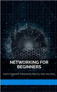 Networking for Beginners: Learn Computer Networking Step by step