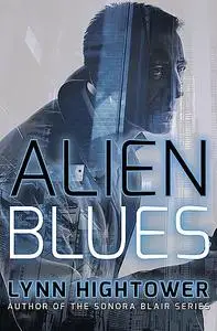 «Alien Blues» by Lynn Hightower