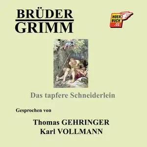 «Das tapfere Schneiderlein» by Gebrüder Grimm
