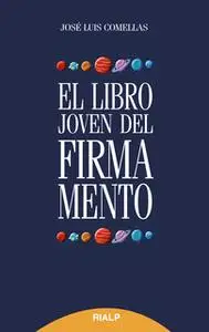 «El libro joven del firmamento» by José Luis Comellas García-Lera