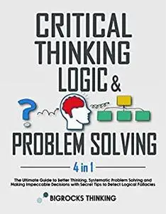 Critical thinking, Logic & Problem Solving