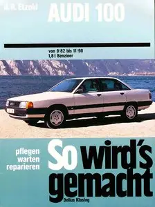 So wird's gemacht, Bd.40, Pfelegen - Warten - Repairen Audi 100 1982 - 1990 (69-90 PS) Audi Avant 1982 - 1990 (69-90 PS)