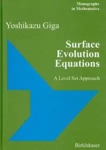 Surface Evolution Equations: A Level Set Approach (Repost)