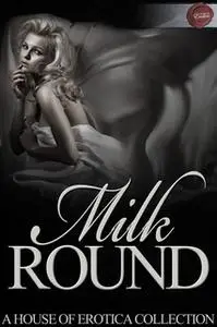 «Milk Round» by Vanessa de Sade