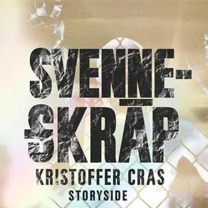 «Svenneskräp» by Kristoffer Cras