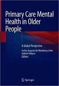 Primary Care Mental Health in Older People: A Global Perspective