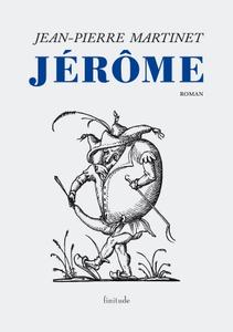 Jean-Pierre Martinet, "Jérôme : L'enfance de Jérôme Bauche"