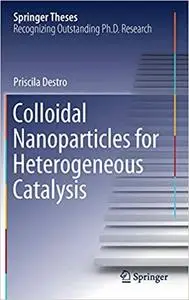 Colloidal Nanoparticles for Heterogeneous Catalysis