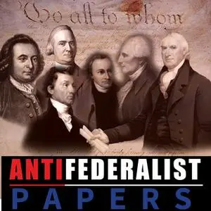 «Anti Federalist Papers» by Patrick Henry