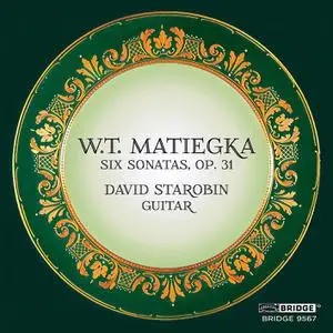 David Starobin - Matiegka: 6 Sonates progressives pour guitare, Op. 31 (2022)