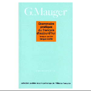 Grammaire Pratique Du Francais D'Aujourd'Hui