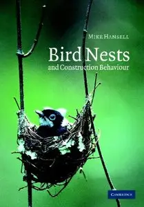 Bird Nests and Construction Behaviour (repost)