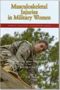 Musculoskeletal Injuries In Military Women (Repost)