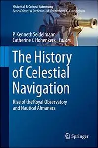 The History of Celestial Navigation: Rise of the Royal Observatory and Nautical Almanacs
