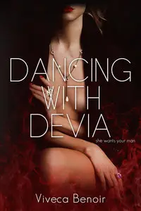 Dancing with Devia by Viveca Benoir