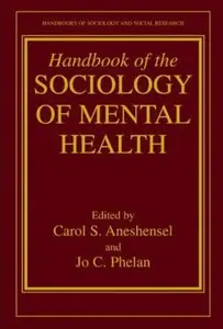 Handbook of the Sociology of Mental Health [Repost]
