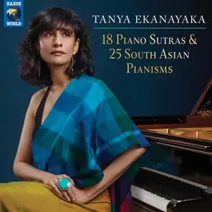Tanya Ekanayaka - 18 Piano Sutras & 25 South Asian Pianisms (2023) [Official Digital Download 24/96]