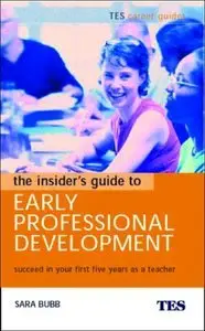 The Insider's Guide to Early Professional Development (repost)
