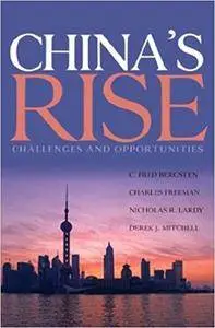 China's Rise: Challenges and Opportunities (Repost)
