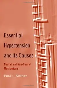  Essential Hypertension and Its Causes: Neural and Non-Neural Mechanisms (Repost)