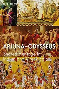 Arjuna–Odysseus: Shared Heritage in Indian and Greek Epic