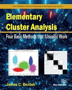 Elementary Cluster Analysis: Four Basic Methods that (Usually) Work