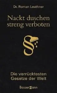 Nackt duschen - streng verboten: Die verrücktesten Gesetze der Welt