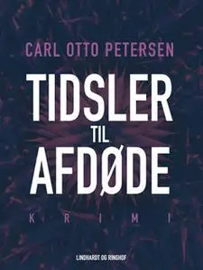 «Tidsler til afdøde» by Carl Otto Petersen