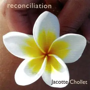 Jacotte Chollet - Réconciliation (2008) {M.M.D. Productions}