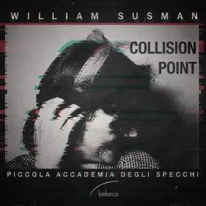 Piccola Accademia degli Specchi - Collision Point (2019)