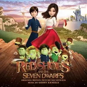 GEOFF ZANELLI - Red Shoes and the Seven Dwarfs (Original Motion Picture Soundtrack) (2020)