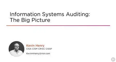 Information Systems Auditing: The Big Picture