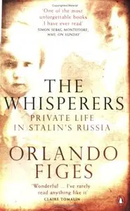 The Whisperers: Private Life in Stalin's Russia