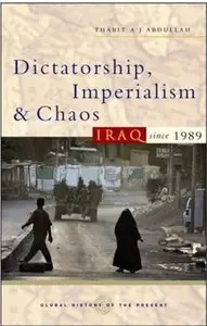 Dictatorship, Imperialism and Chaos: Iraq Since 1989