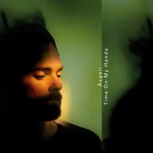Ásgeir - Time On My Hands (2022) [Official Digital Download]