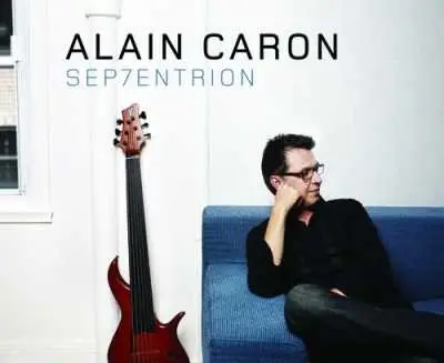 Alain Caron - Sep7entrion (2010)