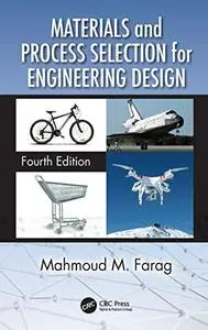 Materials and Process Selection for Engineering Design 4th Edition