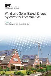 Wind and Solar Based Energy Systems for Communities